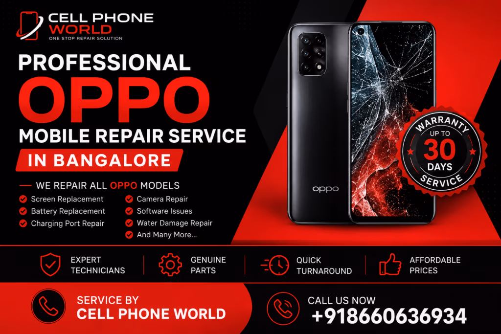 Professional Oppo Mobile Repair Service in Bangalore – Cost & Price